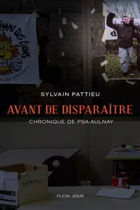 Couverture du produit · Avant de disparaître - Chronique de PSA-Aulnay