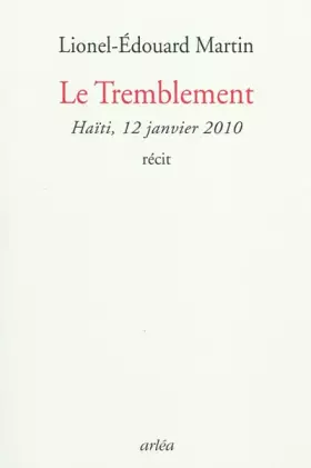 Couverture du produit · Le Tremblement : Haïti 12 janvier 2010