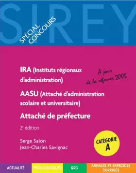 Couverture du produit · Instituts régionaux d'administration (IRA), Attaché d'administration scolaire et universitaire (AASU), Attaché de préfecture : 