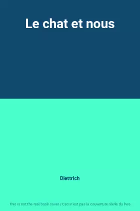 Couverture du produit · Le chat et nous