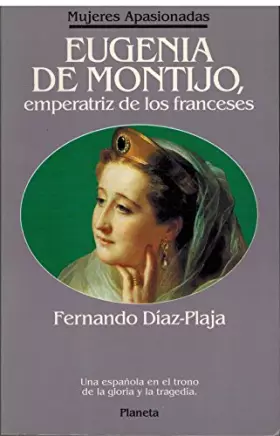 Couverture du produit · Eugenia de montijo, emperatriz de los franceses