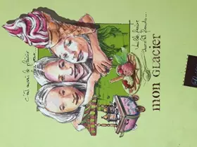 Couverture du produit · MON GLACIER / COLLECTION LA CUISINE DES METIERS