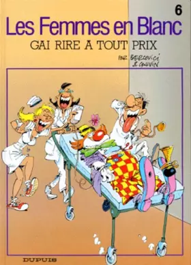 Couverture du produit · Les femmes en blanc, n° 6 : Gai rire à tout prix