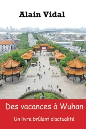Couverture du produit · Des vacances à Wuhan