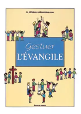Couverture du produit · Gestuer l'Evangile