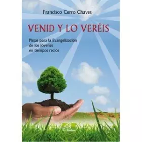 Couverture du produit · VENID Y LO VERÉIS: Pistas para la Evangelización de los jóvenes en tiempos recios