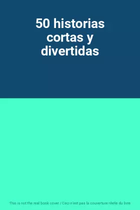 Couverture du produit · 50 historias cortas y divertidas