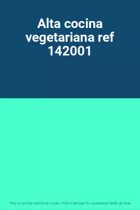 Couverture du produit · Alta cocina vegetariana ref 142001