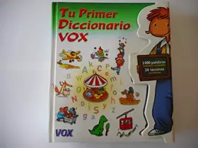 Couverture du produit · Tu primer diccionario Vox/ Your First Vox Dictionary
