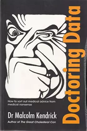 Couverture du produit · Doctoring Data: How to sort out medical advice from medical nonsense