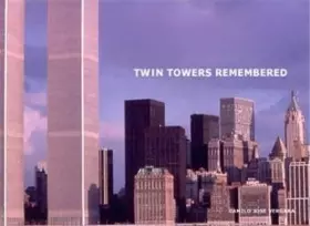 Couverture du produit · Twin Towers Remembered /anglais