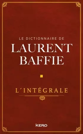 Couverture du produit · Le Dictionnaire de Laurent Baffie - L'intégrale