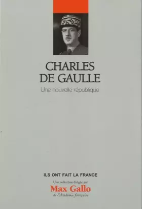 Couverture du produit · Charles de Gaulle - Volume 19 - Une nouvelle république