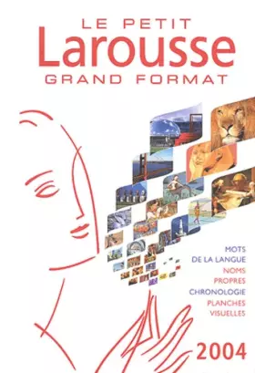 Couverture du produit · Le petit Larousse grand format : Edition 2004