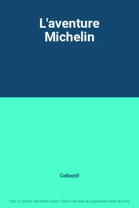 Couverture du produit · L'aventure Michelin