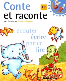 Couverture du produit · Francais Cp. Conte Et Raconte Avec L'Histoire De L'Enfant D'Elephant