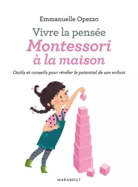 Couverture du produit · Vivre la pensée Montessori à la maison