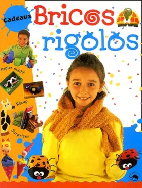 Couverture du produit · Bricos rigolos. Cadeaux