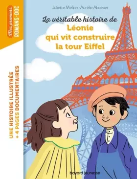Couverture du produit · La véritable histoire de Léonie qui vit construire la Tour Eiffel