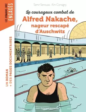 Couverture du produit · Le courageux combat d'Alfred Nakache nageur rescapé d'Auschwitz