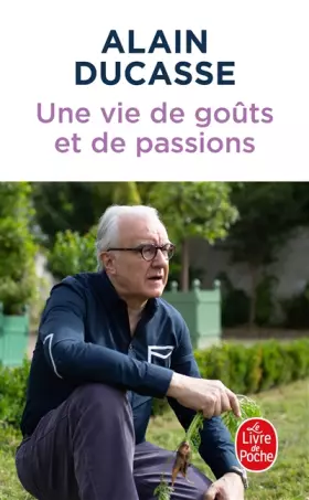 Couverture du produit · Une vie de goûts et de passions