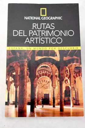 Couverture du produit · Rutas del patrimonio artÝstico : Espa±a, un mundo por descubrir