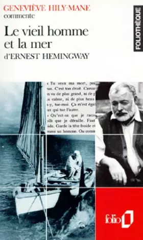 Couverture du produit · Le Vieil homme et la mer d'Ernest Hemingway (Essai et dossier)