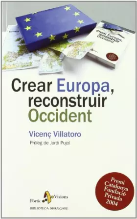 Couverture du produit · Crear Europa, reconstruir Occident: -P.Catalunya Fund.Privada'04-
