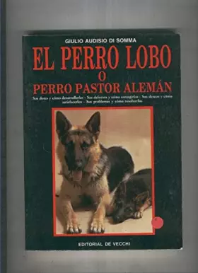 Couverture du produit · El perro lobo o perro pastor aleman