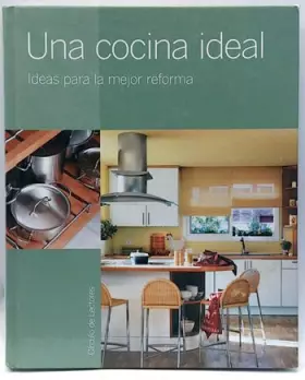 Couverture du produit · Una cocina ideal: ideas para la mejor reforma