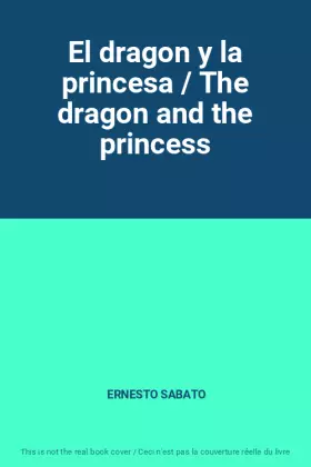 Couverture du produit · El dragon y la princesa / The dragon and the princess