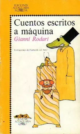 Couverture du produit · CUENTOS ESCRITOS A MÁQUINA. Ilustrs. de Fuencisla de Amo. 6ª ed.