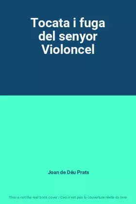Couverture du produit · Tocata i fuga del senyor Violoncel