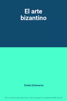 Couverture du produit · El arte bizantino