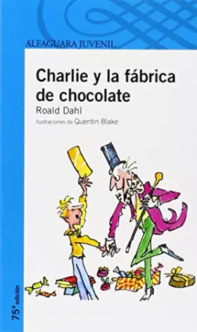 Couverture du produit · Charlie y la fabrica de chocolate