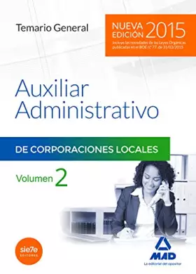 Couverture du produit · Auxiliares Administrativos de Corporaciones Locales. Temario General Vol II