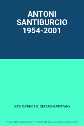 Couverture du produit · ANTONI SANTIBURCIO 1954-2001