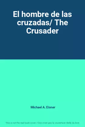Couverture du produit · El hombre de las cruzadas/ The Crusader