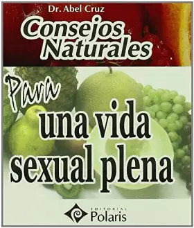 Couverture du produit · CONSEJOS NATURALES PARA UNA VIDA SEXUAL PLENA. POLARIS