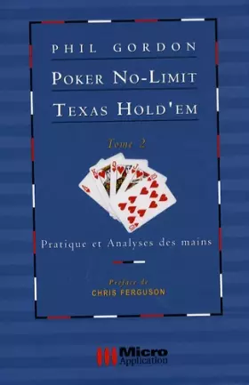 Couverture du produit · Poker No-Limit Texas Hold'em : Tome 2, Pratique et analyses des mains