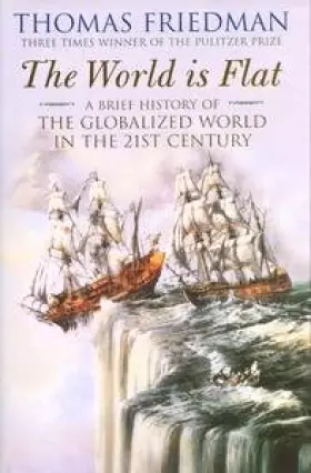 Couverture du produit · The World is Flat: A Brief History of the Globalized World in the Twenty-first Century