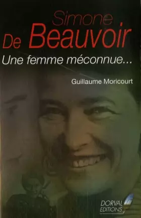 Couverture du produit · Simone de Beauvoir : Une femme méconnue...