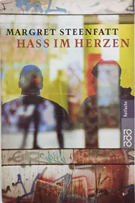 Couverture du produit · Hass im Herzen : im Sog der Gang.