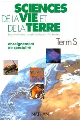 Couverture du produit · SCIENCES DE LA VIE ET DE LA TERRE TERMINALE S. Enseignement de spécialité, Programme 1994