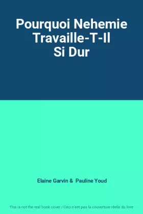 Couverture du produit · Pourquoi Nehemie Travaille-T-Il Si Dur