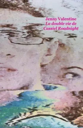 Couverture du produit · La double vie de Cassiel Roadnight