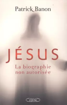 Couverture du produit · Jésus, la biographie non autorisée