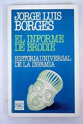 Couverture du produit · El informe de Brodie: Historia universal de la infamia