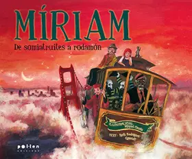 Couverture du produit · Míriam.: De somiatruites a rodamón