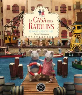 Couverture du produit · La casa dels ratolins, volum 4: El Sam i la Júlia al port